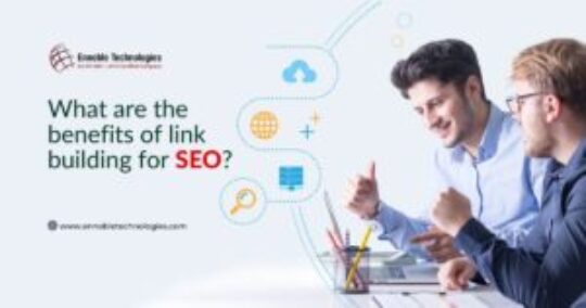 What are the benefits of link building for SEO - Ennoble Technologies