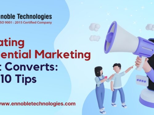 Creating Influential Marketing That Converts: Top 10 Tips