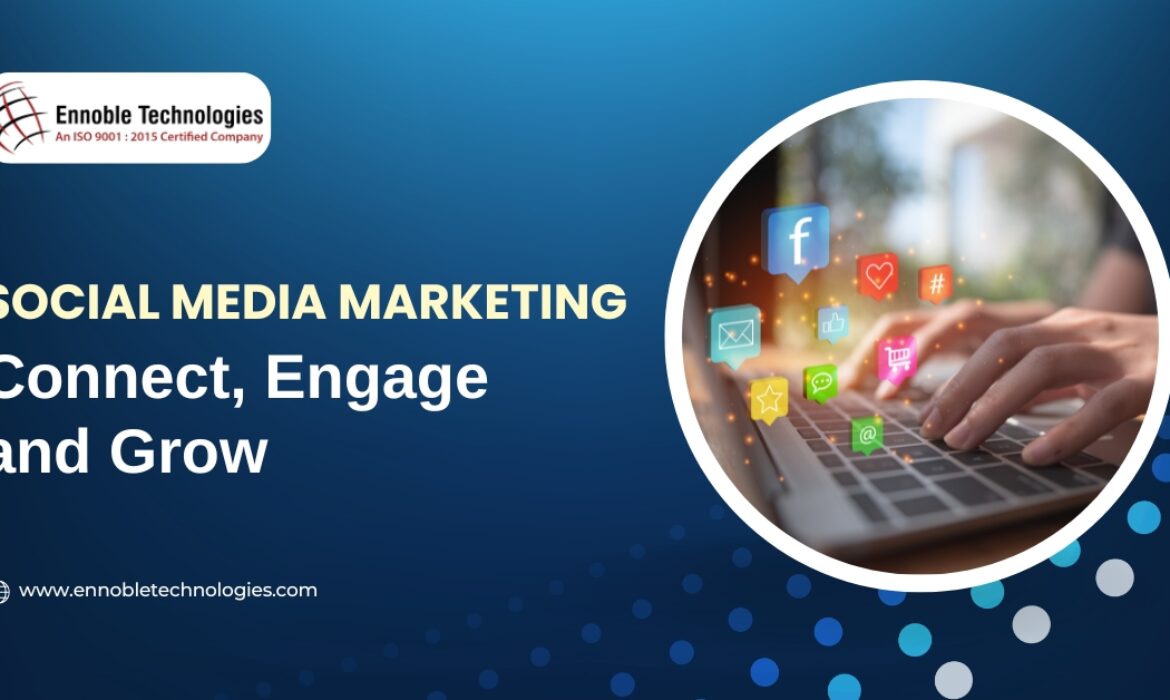 Social Media Marketing | Ennoble Technologies