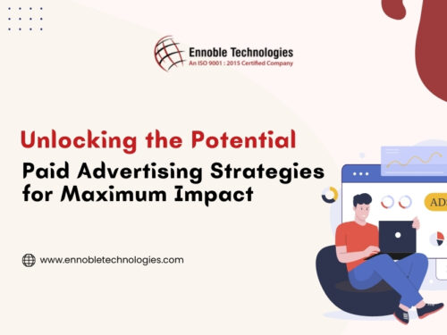 Unlocking the Potential: Paid Advertising Strategies for Maximum Impact