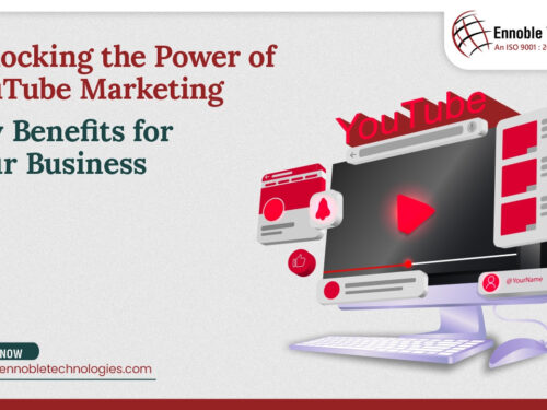 Unlocking the Power of YouTube Marketing: Key Benefits for Your Business